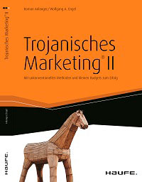 Trojanisches Marketing Roman Anlanger. Verlag: Haufe